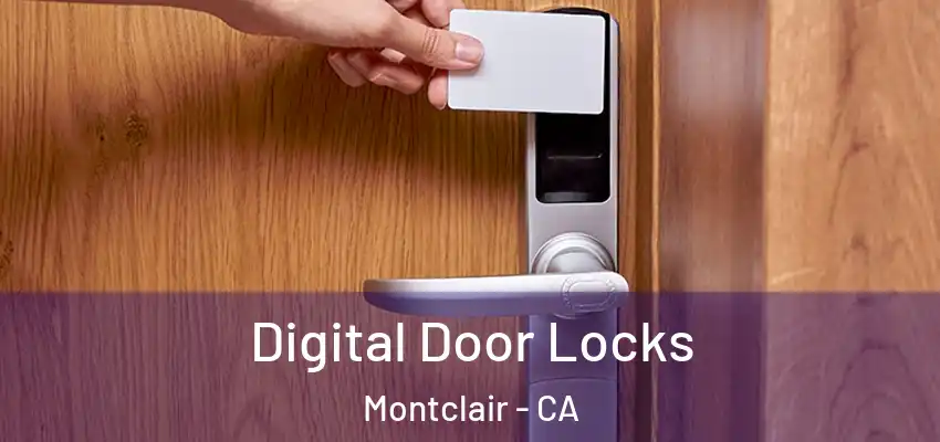  Digital Door Locks Montclair - CA