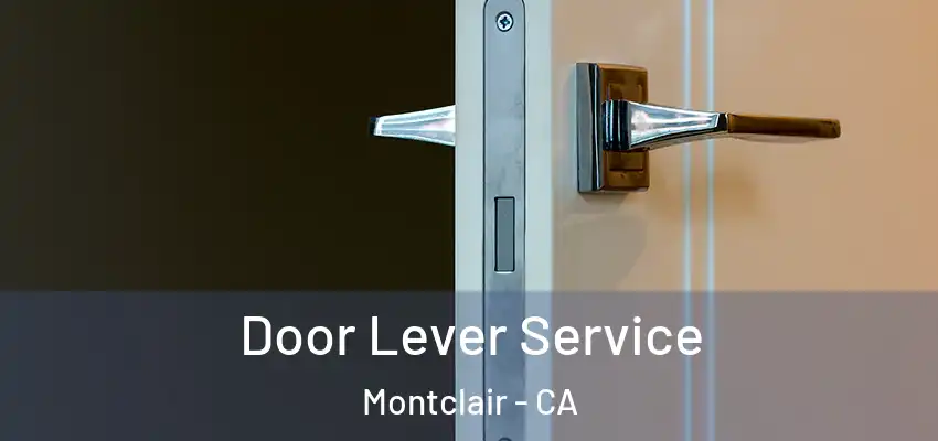  Door Lever Service Montclair - CA