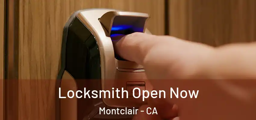  Locksmith Open Now Montclair - CA